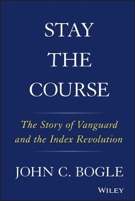 Stay the Course(English, Hardcover, Bogle John C.)