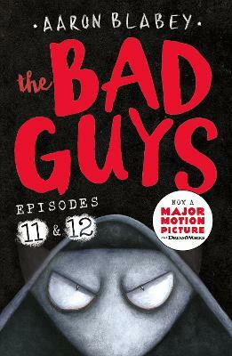 The Bad Guys: Episode 11&12(English, Paperback, Blabey Aaron)