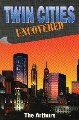 Twin Cities Uncovered(English, Paperback, unknown)