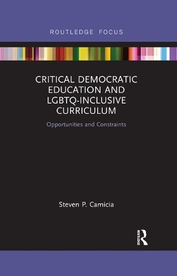 Critical Democratic Education and LGBTQ-Inclusive Curriculum(English, Paperback, Camicia Steven)