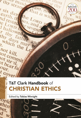 T&T Clark Handbook of Christian Ethics(English, Paperback, unknown)