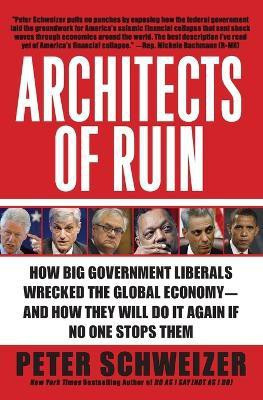 Architects of Ruin(English, Paperback, Schweizer Peter MD)