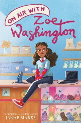 On Air with Zoe Washington(English, Hardcover, Marks Janae)