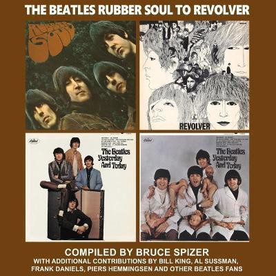The Beatles Rubber Soul to Revolver(English, Hardcover, Bruce Spizer)