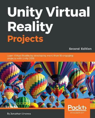 Unity Virtual Reality Projects(English, Electronic book text, Linowes Jonathan)
