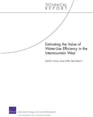 Estimating the Value of Water-use Efficiency in the Intermountain West(English, Paperback, Groves David G.)