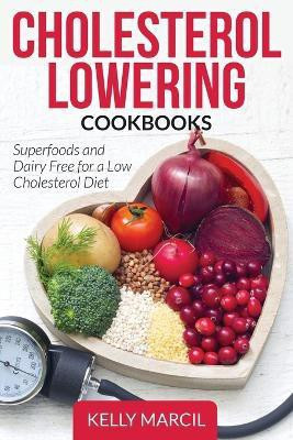 Cholesterol Lowering Cookbooks(English, Paperback, Marcil Kelly)