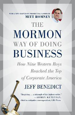 The Mormon Way of Doing Business, Revised Edition(English, Paperback, Benedict Jeff)