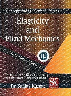 Elasticity and Fluid Mechanics(English, Hardcover, Sanjay Kumar)
