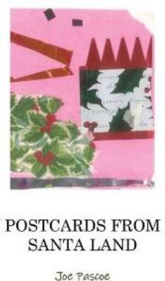 Postcards From Santa Land(English, Paperback, Pascoe Joe)