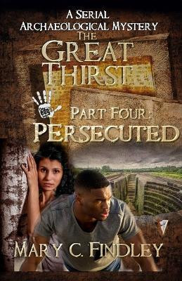 The Great Thirst Part Four(English, Paperback, Findley Mary C)