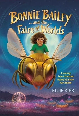 Bonnie Bailey and the Faire of Worlds(English, Paperback, Kirk Ellie)
