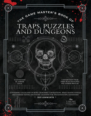 The Game Master's Book of Traps, Puzzles and Dungeons(English, Hardcover, Ashworth Jeff)