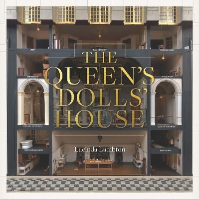 The Queen's Dolls' House: Revised and Updated Edition(English, Hardcover, Lambton Lucinda)