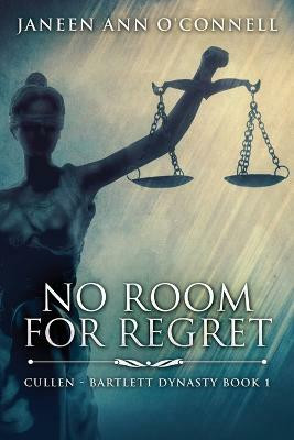 No Room For Regret(English, Paperback, O'Connell Janeen Ann)
