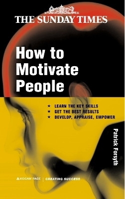 How to Motivate People(English, Paperback, Forsyth Patrick)