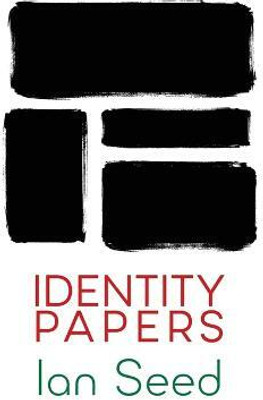 Identity Papers(English, Paperback, Seed Ian)