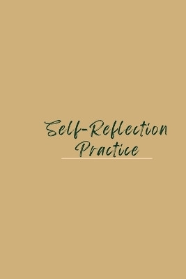 Self-Reflection Practice(English, Paperback, Ruby Mia)