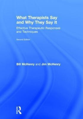 What Therapists Say and Why They Say It(English, Hardcover, McHenry Bill)
