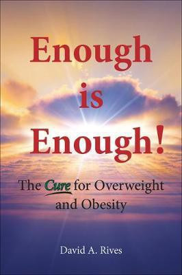 Enough Is Enough(English, Paperback, Rives David A)