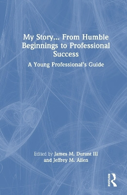 My Story... From Humble Beginnings to Professional Success(English, Paperback, unknown)