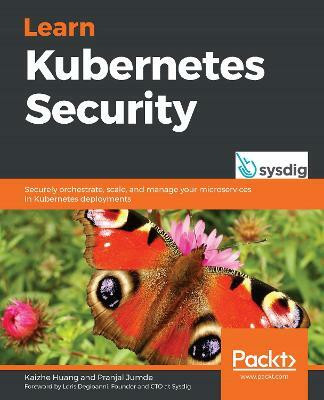 Learn Kubernetes Security(English, Paperback, Huang Kaizhe)