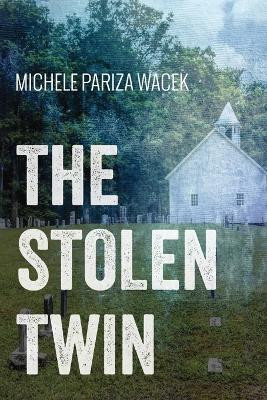 The Stolen Twin(English, Paperback, Pw (Pariza Wacek) Michele)