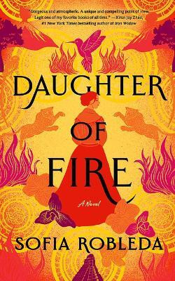 Daughter of Fire(English, Paperback, Robleda Sofia)