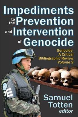 Impediments to the Prevention and Intervention of Genocide(English, Hardcover, Totten Samuel)