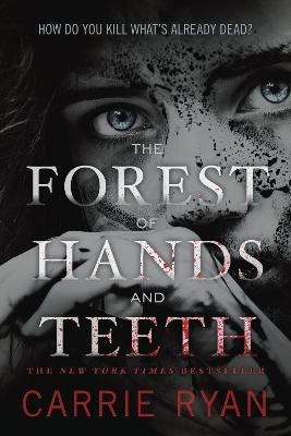 The Forest of Hands and Teeth(English, Paperback, Ryan Carrie)