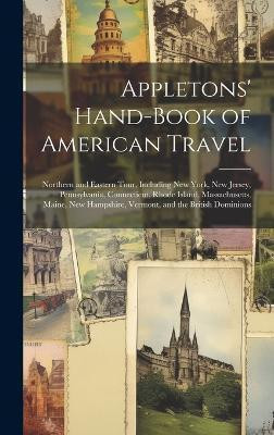 Appletons' Hand-Book of American Travel(English, Hardcover, Anonymous)
