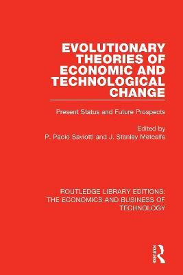 Evolutionary Theories of Economic and Technological Change(English, Paperback, unknown)