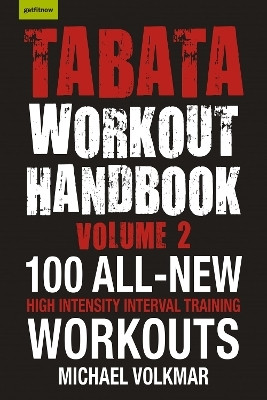 Tabata Workout Handbook, Volume 2(English, Paperback, Volkmar Michael)