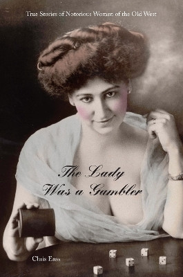 Lady Was a Gambler(English, Paperback, Enss Chris)