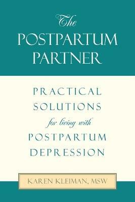 The Postpartum Partner(English, Paperback, Kleiman Msw Karen)