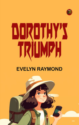 Dorothy's Triumph(Paperback, Evelyn Raymond)