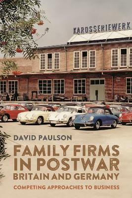 Family Firms in Postwar Britain and Germany(English, Paperback, Paulson David Dr)