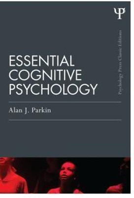 Essential Cognitive Psychology (Classic Edition)(English, Paperback, Parkin Alan J.)