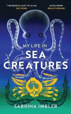 My Life in Sea Creatures(English, Hardcover, Imbler Sabrina)