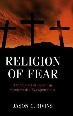 Religion of Fear(English, Hardcover, Bivins Jason C)