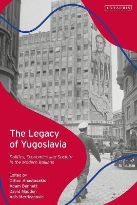 The Legacy of Yugoslavia(English, Electronic book text, unknown)