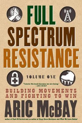 Full Spectrum Resistance, Volume One(English, Paperback, McBay Aric)