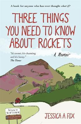 Three Things You Need to Know About Rockets(English, Paperback, Fox Jessica)