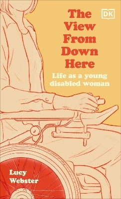 The View From Down Here(English, Hardcover, Webster Lucy)