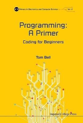 Programming: A Primer - Coding For Beginners(English, Hardcover, Bell Thomas James)