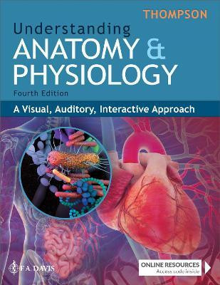 Understanding Anatomy & Physiology(English, Paperback, Thompson Gale Sloan)