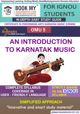 IGNOU OMU 5 An Introduction to Karnatak Music Study Material (In Depth Guide) For Ignou Student(Paperback, BMA Publication)