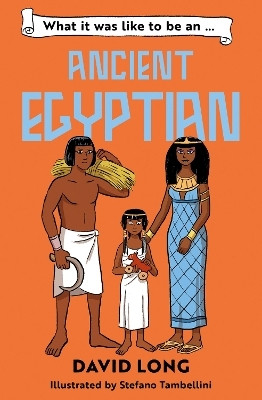 What it was like to be an Ancient Egyptian(English, Paperback, Long David)