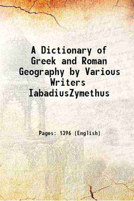 A Dictionary of Greek and Roman Geography Volume 2 1873 [Hardcover](Hardcover, Various Writers, William Smith(Ed.))
