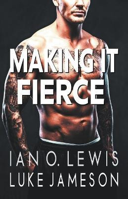 Making It Fierce(English, Paperback, Lewis Ian O)